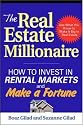 The Real Estate Millionaire: How to Invest in Rental Markets and Make a Fortune