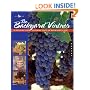 The Backyard Vintner: An Enthusiast's Guide to Growing Grapes and Making Wine at Home