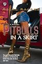 Pitbulls in a Skirt
