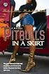 Pitbulls In A Skirt (The Cartel Publications Presents)