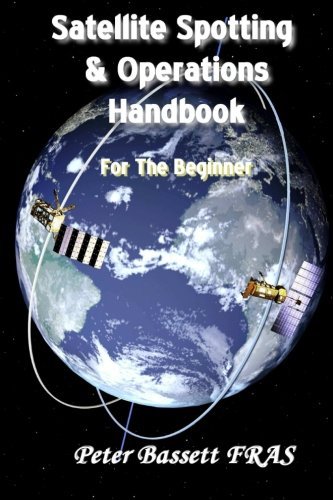 Satellite Spotting and Operations Handbook: For the Beginner - b&w