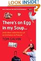 There's An Egg in my Soup: ... and other adventures of an Irishman in Poland