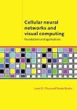 : Cellular Neural Networks and Visual Computing: Foundations and Applications