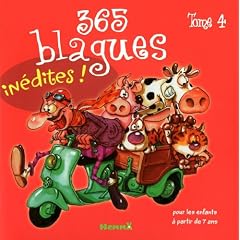 365 blagues in�dites tome 4 : Pour les enfants � partir de 7 ans