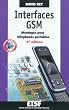 Interfaces GSM - Montages pour t�l�phones portables - 2e �dition