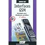Interfaces GSM - Montages pour t�l�phones portable&hellip de David Rey