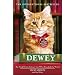 Dewey: The Small-town Library-cat Who Touched the World