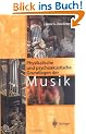 Physikalische und psychoakustische Grundlagen der Musik