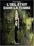 L'oeil �tait dans la tombe