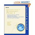 Developer's Guide to Microsoft� Prism 4: Building Modular MVVM Applications with Windows� Presentation Foundation and Microsoft Silverlight�: Building ... Silverlight� (Patterns & Practices)