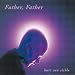 Father, Father