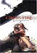 Cross Fire, Tome...