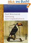 Anleitung zum Ungl�cklichsein