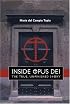 Inside Opus Dei: The True, Unfinished Story