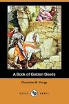 A Book of Golden Deeds (Dodo Press)