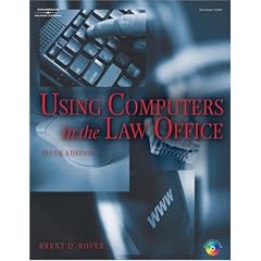 Using Computers in the Law Office (West Legal Studies Series)