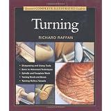 Taunton's Complete Illustrated Guide to Turning