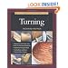 Tauntons Complete Illustrated Guide To Turning