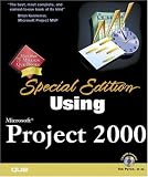 Special Edition Using Microsoft Project 2000 (Special Edition Using)