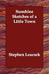 Sunshine Sketches of a Little Town