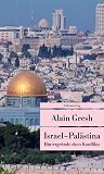 Israel - Pal�stina: Hintergr�nde eines Konflikts - Alain Gresh