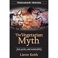 The Vegetarian Myth: Food, Justice, and Sustainability
