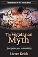 The Vegetarian Myth: Food, Justice, and Sustainability