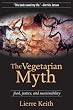 The Vegetarian Myth: Food, Justice, and Sustainability