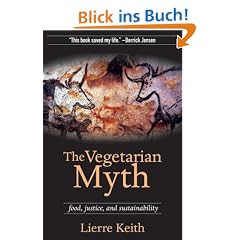 The Vegetarian Myth: Food, Justice, and Sustainability