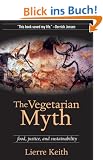 The Vegetarian Myth: Food, Justice, and Sustainability