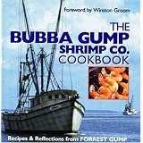 The Bubba Gump Shrimp Co. Cookbook: Recipes and Reflections from FORREST GUMP
