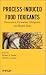 Process-Induced Food Toxicants: Occurrence, Formation, Mitigation, and Health Risks