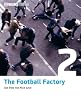 The Football Factory (11 Freunde Edition)