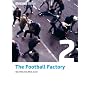 The Football Factory (11 Freunde Edition)