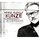 Kommando Zuversicht - Das musikalische H�rbuch