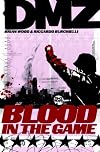 DMZ Vol. 6: Blood in the Game