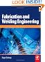 Fabrication and Welding Engineering