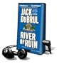 River of Ruin [With Earbuds] (Playaway Adult Fiction)