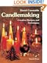 Candlemaking: Creative designs and techniques