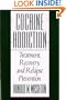 Cocaine Addiction: Treatment, Recovery, and Relapse Prevention