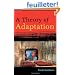 A Theory Of Adaptation