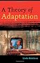 A Theory Of Adaptation