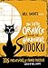 Will Shortz Presents The Little Orange Book of Harrowing Sudoku: 335 Frighteningly Fierce Puzzles
