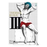 Thermae Romae: 3di Mari Yamazaki