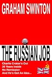The Russian Job by Graham Swinton (charlie Crokers Jobs)