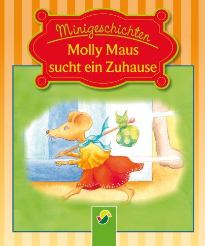 Molly Maus sucht ein Zuhause: Minigeschichten (German Edition)