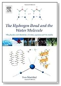 The Hydrogen Bond and the Water Molecule: The Physics and Chemistry of Water, Aqueous and Bio-Media