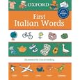 Oxford First Italian Words (First Words (Oxford)) by David Melling