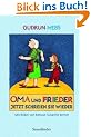 Oma und Frieder - jetzt schreien sie wieder