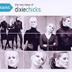 Playlist: The Very Best Of The Dixie Chicks